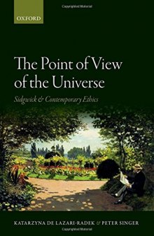 The point of view of the universe : Sidgwick and contemporary ethics