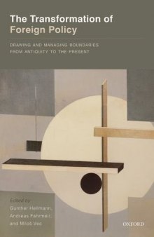 The transformation of foreign policy : drawing and managing boundaries from antiquity to the present