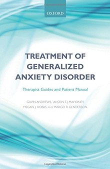 Treatment of generalized anxiety disorder : therapist guides and patient manual