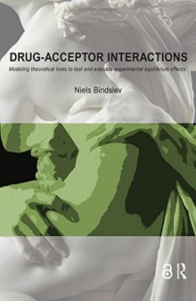 Drug-acceptor interactions : modeling theoretical tools to test and evaluate experimental equilibrium effects