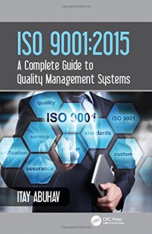 ISO 9001: 2015 A Complete Guide to Quality Management Systems