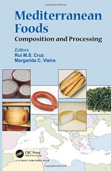 Mediterranean foods : composition and processing