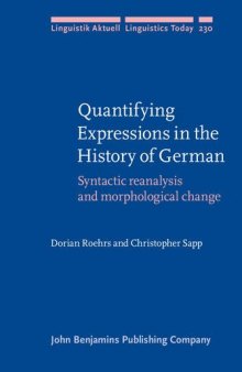 Quantifying Expressions in the History of German: Syntactic reanalysis and morphological change