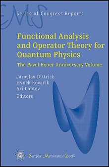 Functional Analysis and Operator Theory for Quantum Physics. The Pavel Exner Anniversary Volume