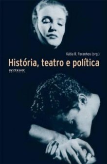 História, teatro e política