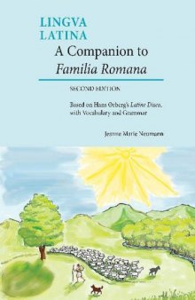 A Companion to Familia Romana: Based on Hans Ørberg’s Latine Disco, with Vocabulary and Grammar