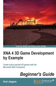 XNA 4 3D Game Development by Example  Beginner's Guide