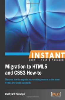 Instant Migration to HTML5 and CSS3 How-to