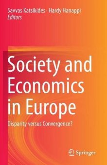 Society and Economics in Europe: Disparity versus Convergence?