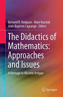 The Didactics of Mathematics: Approaches and Issues: A Homage to Michèle Artigue 