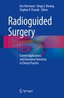 Radioguided Surgery: Current Applications and Innovative Directions in Clinical Practice