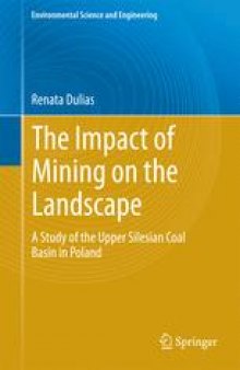 The Impact of Mining on the Landscape: A Study of the Upper Silesian Coal Basin in Poland