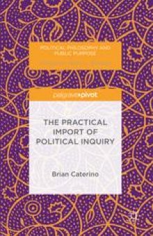 The Practical Import of Political Inquiry