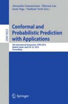 Conformal and Probabilistic Prediction with Applications: 5th International Symposium, COPA 2016, Madrid, Spain, April 20-22, 2016, Proceedings