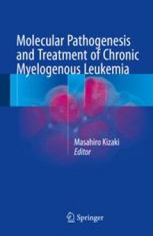 Molecular Pathogenesis and Treatment of Chronic Myelogenous Leukemia