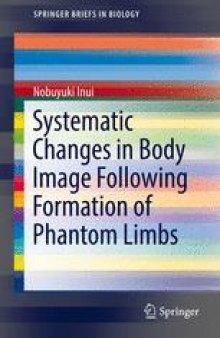Systematic Changes in Body Image Following Formation of Phantom Limbs 