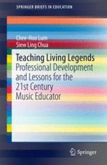 Teaching Living Legends: Professional Development and Lessons for the 21st Century Music Educator