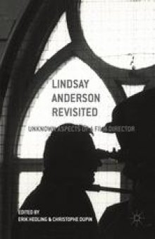 Lindsay Anderson Revisited: Unknown Aspects of a Film Director