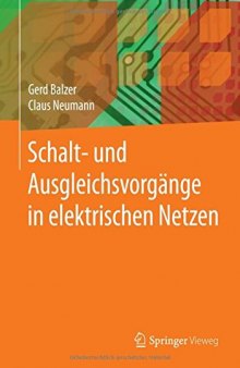 Schalt- und Ausgleichsvorgänge in elektrischen Netzen (German Edition)