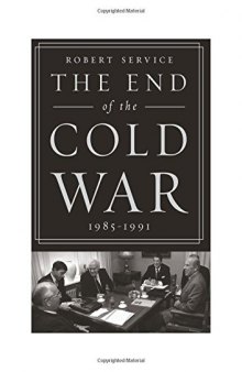 The End of the Cold War: 1985-1991