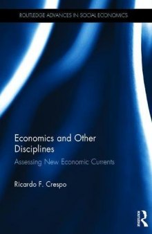Economics and Other Disciplines: Assessing New Economic Currents