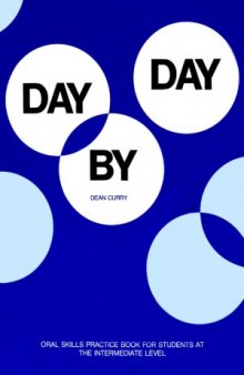 Day By Day  Oral skills practice book for students at the intermediate level