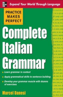 Practice Makes Perfect  Complete Italian Grammar