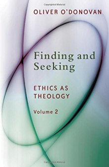 Finding and Seeking: Ethics as Theology, vol. 2