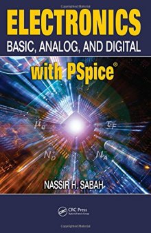 Electronics.  Basic, Analog, and Digital with PSpice