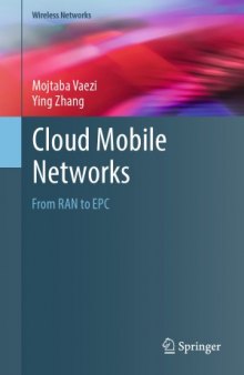 Cloud Mobile Networks.  From RAN to EPC (Wireless Networks)