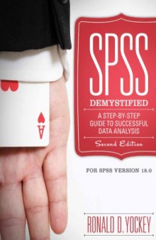 SPSS Demystified.  A Step-by-Step Guide to Successful Data Analysis