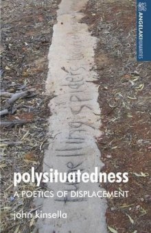 Polysituatedness: A Poetics of Displacement