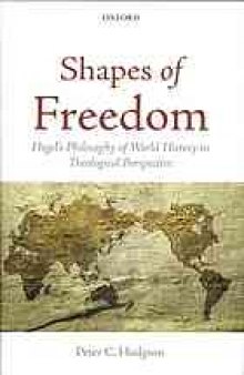 Shapes of freedom : Hegel’s philosophy of world history in theological perspective