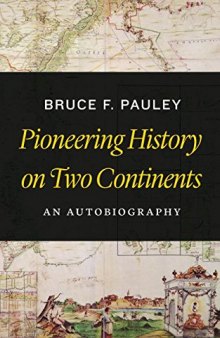 Pioneering History on Two Continents: An Autobiography