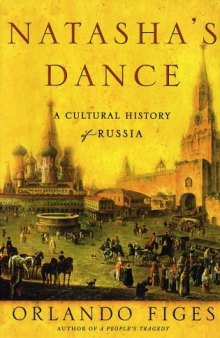 Natasha’s Dance: A Cultural History of Russia
