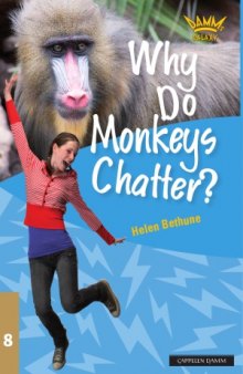 Why Do Monkeys Chatter and other questions about animals (Damm's Galaxy 8)