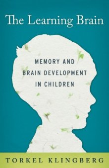 The Learning Brain  Memory and Brain Development in Children