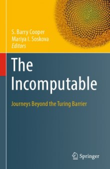 The Incomputable.  Journeys Beyond the Turing Barrier