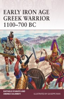 Early Iron Age Greek Warrior 1100-700 BC (Osprey Warrior 180)