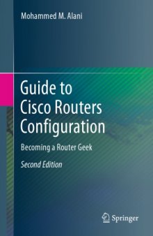 Guide to Cisco Routers Configuration.  Becoming a Router Geek