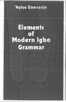 Elements of modern Igbo grammar : a descriptive approach