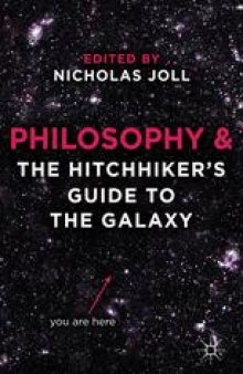 Philosophy and The Hitchhiker’s Guide to the Galaxy