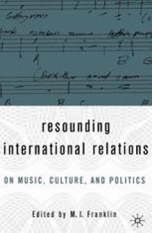 Resounding International Relations: On Music, Culture, and Politics