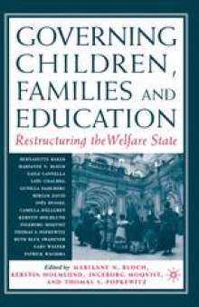 Governing Children, Families, and Education: Restructuring the Welfare State