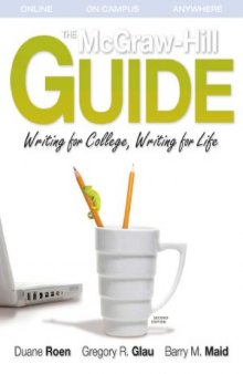 The McGraw-Hill Guide  Writing for College, Writing for Life (2d edition)
