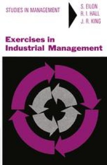 Exercises in Industrial Management: A Series of Case Studies