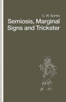 Semiosis, Marginal Signs and Trickster: A Dagger of the Mind