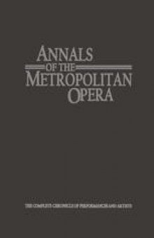 Annals of the Metropolitan Opera: The Complete Chronicle of Performances and Artists