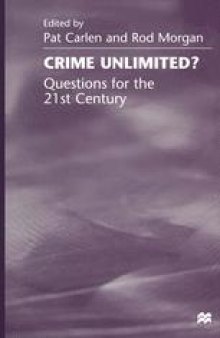 Crime Unlimited? Questions for the 21st Century