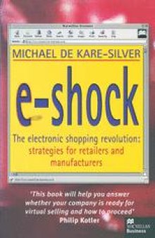 E-Shock: The electronic shopping revolution: strategies for retailers and manufacturers